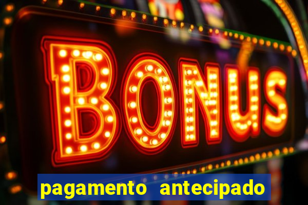 pagamento antecipado estrela bet como funciona